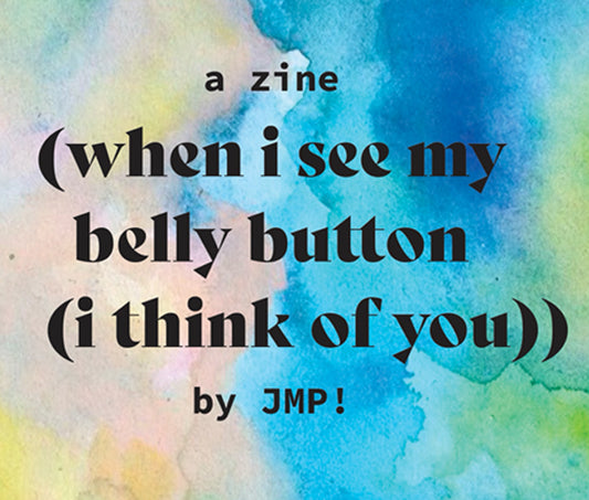 (when i see my belly button (i think of you))